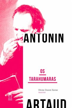 Os Tarahumaras (eBook, ePUB) - Artaud, Antonin