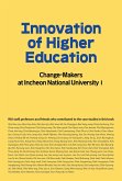 Innovation of Higher Education: Change-Makers at Incheon National University 1 (eBook, ePUB)