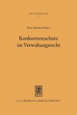 Konkurrenzschutz im Verwaltungsrecht (eBook, PDF)