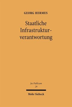 Staatliche Infrastrukturverantwortung (eBook, PDF) - Hermes, Georg