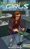Brave New Girls: Tales of Girls Who Tech and Tinker (eBook, ePUB)