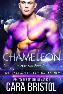 Chameleon: Alien Castaways 1 (Intergalactic Dating Agency) (eBook, ePUB) - Bristol, Cara