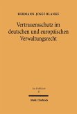 Vertrauensschutz im deutschen und europäischen Verwaltungsrecht (eBook, PDF)