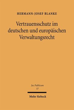 Vertrauensschutz im deutschen und europäischen Verwaltungsrecht (eBook, PDF) - Blanke, Hermann-Josef