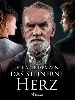 Das steinerne Herz (eBook, ePUB) - Hoffmann, E.T.A.