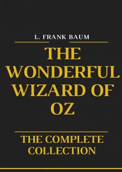 The Wonderful Wizard of Oz (eBook, ePUB) - L. Baum, Frank