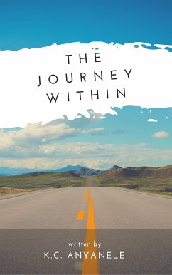 The Journey Within (eBook, ePUB) - Anyanele, K. C.