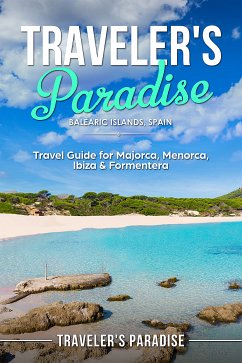 Traveler's Paradise - Bаlеаriс Iѕlаndѕ, Spain (eBook, ePUB) - Traveler's Paradise