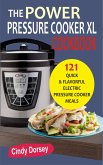 The Power Pressure Cooker XL Cookbook (eBook, ePUB)