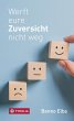 Werft eure Zuversicht nicht weg (eBook,... - Bild 1