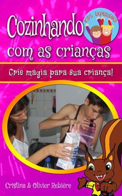 Cozinhando com as crianças (eBook, ePUB) - Rebiere, Cristina; Rebiere, Olivier
