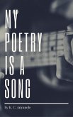 My Poetry Is A Song (eBook, ePUB)