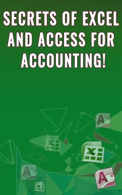 Secrets of Excel and Access for Accounting! (eBook, ePUB) - Besedin, Andrei