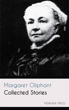 Collected Stories (eBook, ePUB) - Oliphant, Margaret