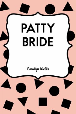 Patty Bride (eBook, ePUB) - Wells, Carolyn