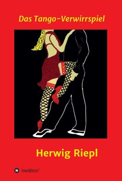 Das Tango-Verwirrspiel (eBook, ePUB) - Riepl, Herwig