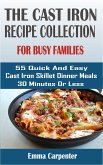 cast-iron skillet recipes for busy families (eBook, ePUB)