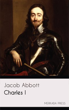 Charles I (eBook, ePUB) - Abbott, Jacob