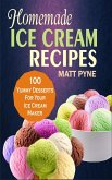 Homemade Ice Cream Recipes (eBook, ePUB)