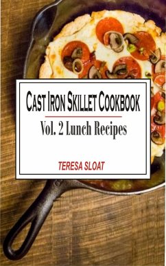 Cover Cast Iron Skillet Cookbook Vol. 2 Lunch (eBook, ePUB)