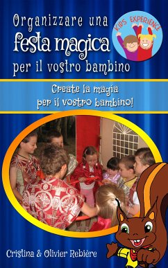 Organizzare una festa magica per il vostro bambino (eBook, ePUB) - Rebiere, Cristina; Rebiere, Olivier