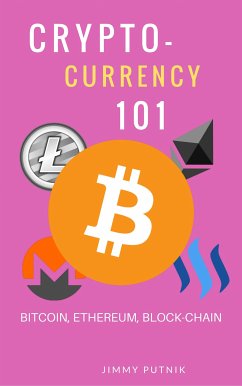 Cryptocurrency 101 (eBook, ePUB) - Putnik, JImmy