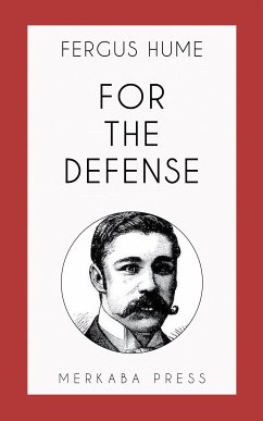 For The Defense (eBook, ePUB) - Hume, Fergus