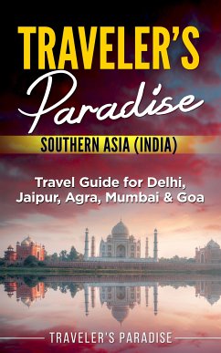 Traveler's Paradise - Southern Asia (India) (eBook, ePUB) - Traveler's Paradise