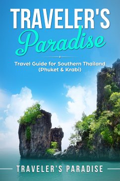 Traveler’s Paradise - Phuket & Krabi (eBook, ePUB) - Traveler's Paradise