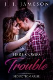 Here Comes Trouble (eBook, ePUB)