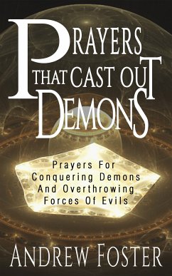 Prayer That Cast Out Demons (eBook, ePUB) - Foster, Andrew