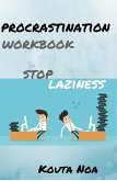 Overcoming Procrastination Workbook: (eBook, ePUB)