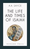 The Life and Times of Isaiah (eBook, ePUB)