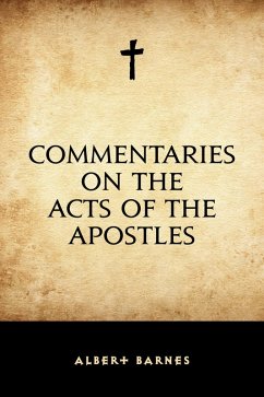 Commentaries on the Acts of the Apostles (eBook, ePUB) - Barnes, Albert