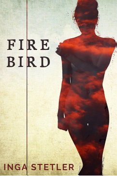 Firebird (eBook, ePUB) - Stetler, Inga