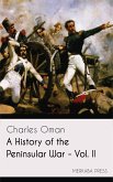 A History of the Peninsular War - Vol. II (eBook, ePUB)