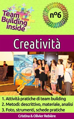 Team Building inside n°6 - Creatività (eBook, ePUB) - Rebiere, Cristina; Rebiere, Olivier