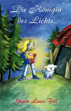 Die Königin des Lichts (eBook, ePUB) - Till, Gisela Luise