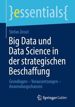 Big Data und Data Science in der strategischen Beschaffung (eBook, PDF) - Zeisel, Stefan