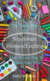 No-Sweat Home Schooling (eBook, ePUB)