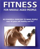 Fitness for Middle Aged People! (eBook, ePUB)