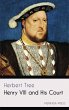 Henry VIII and His Court (eBook, ePUB) - Bild 1