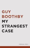 My Strangest Case (eBook, ePUB)