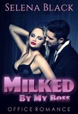 Milked By My Boss (eBook, ePUB)