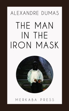 The Man in the Iron Mask (eBook, ePUB) - Dumas, Alexandre