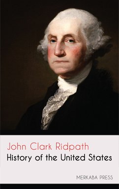 History of the United States (eBook, ePUB) - Ridpath, John Clark