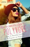 A Beginner's Guide to Polyvore (eBook, ePUB)