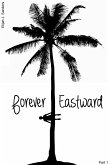 Forever Eastward (eBook, ePUB)