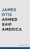 Armed Ship America (eBook, ePUB)