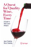 A Quest for Quality Wine, Every Time. (eBook, PDF)